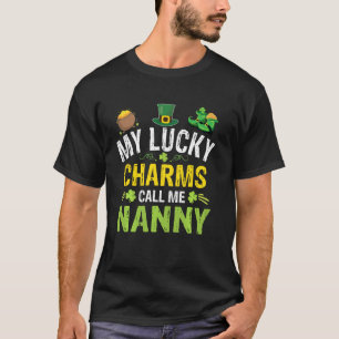 My Lucky Charms Call Me Nanny St Patricks Day Iris T-Shirt