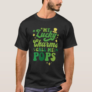My Lucky Charms Call Me Pops St Patrick's Day Groo T-Shirt