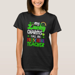 My Lucky Charms Call Me Preschool Teacher St Patri T-Shirt