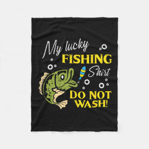 My Lucky Fishing Shirt Do Not Wash Funny Men Women Fleece Blanket