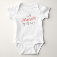 My Madrinha Loves Me | Baby Bodysuit