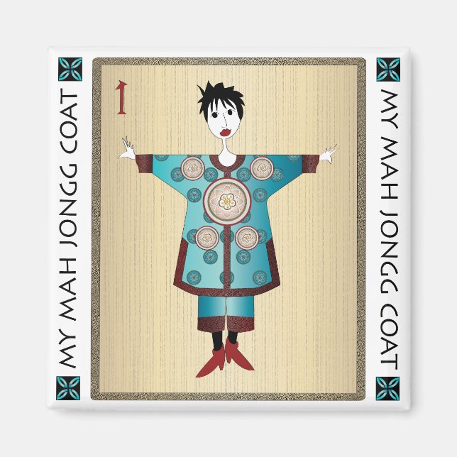 My Mah Jongg Coat 04: Magnet (Front)