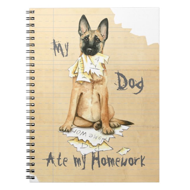 My Malinois Ate My Homework Notebook (Front)