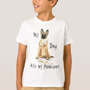 My Malinois Ate My Homework T-Shirt
