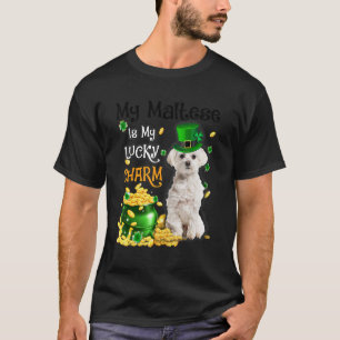 My Maltese Is My Lucky Charm Cute Dog Patricks Day T-Shirt