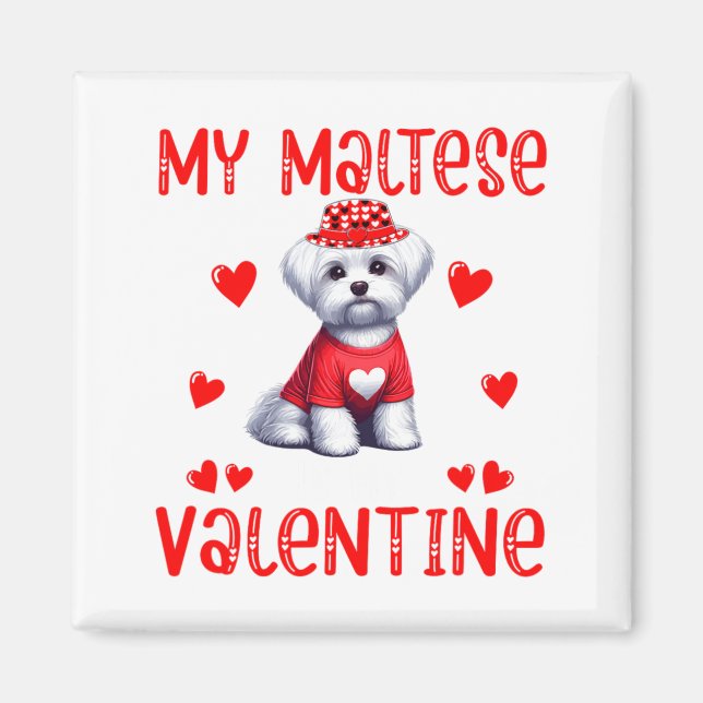 My Maltese Is My Valentine Hearts Costume Single O Magnet (Front)
