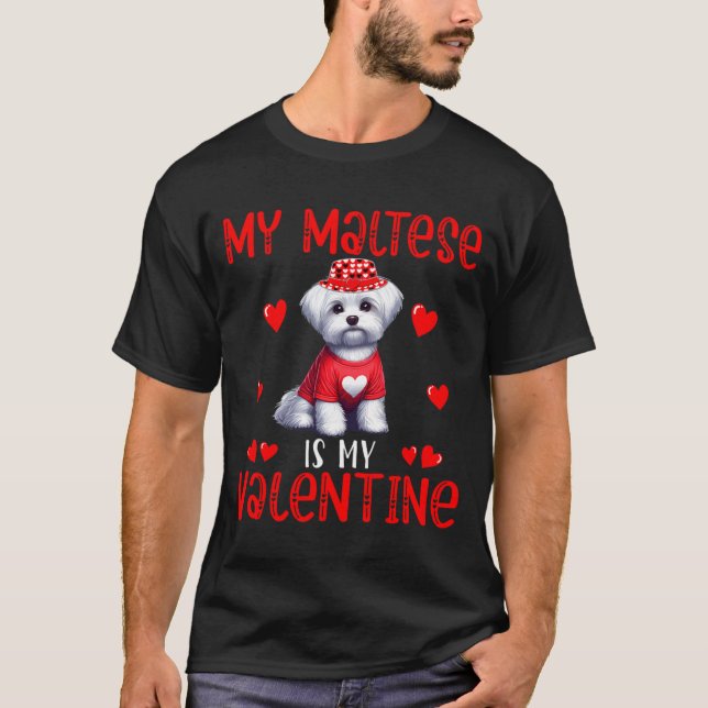 My Maltese Is My Valentine Hearts Costume Single O T-Shirt (Front)