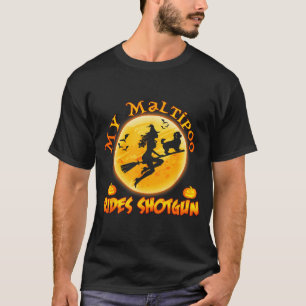 My Maltipoo Rides Shot Funny Halloween Dog Costume T-Shirt