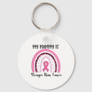My Mammy Is Stronger Than Cancer Breast Cancer Awa Key Ring