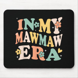 My Mawmaw Era Funny Sarcastic Groovy Retro Mothers Mouse Pad
