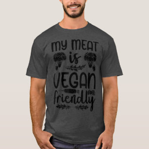 My Meat Is Vegan Friendly Funny Vegetarian Vegan T-Shirt