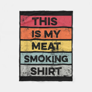 My Meat Smoking Shirt Funny Barbeque Smoker Bbq Gr Fleece Blanket