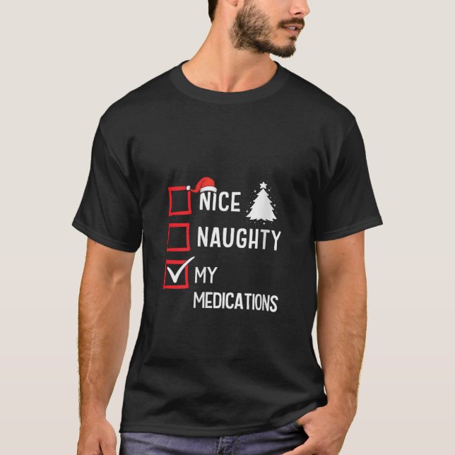 My Medications Nice Naughty Christmas V Neck  T-Shirt (Front)