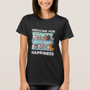 My Medicine For Happiness Called Cats every day ki T-Shirt