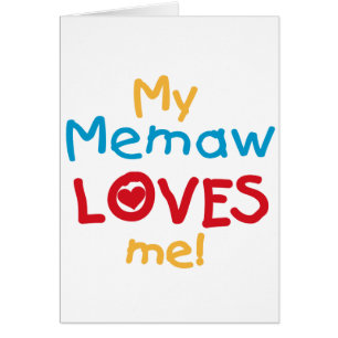 My Memaw Loves Me T-shirts and Gifts