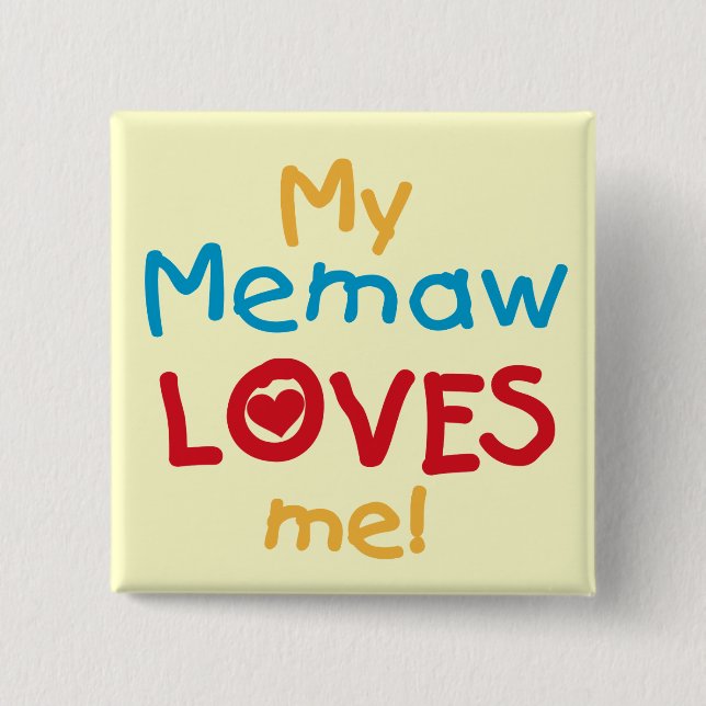 My Memaw Loves Me T-shirts and Gifts 15 Cm Square Badge (Front)