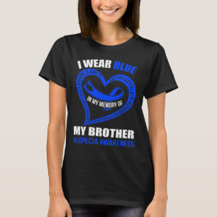 My Memory Of My Brother Alopecia Awareness T-Shirt