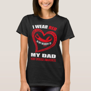 My Memory Of My Dad Heart Disease Awareness  T-Shirt