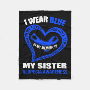 My Memory Of My Sister Alopecia Awareness Fleece Blanket