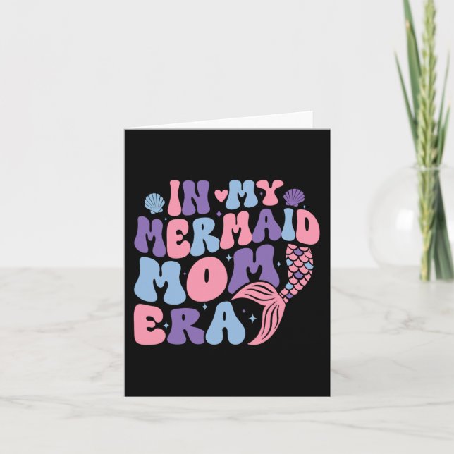 My Mermaid Mum Era Girl Mermaid Mermaid Mama Mothe Card (Front)