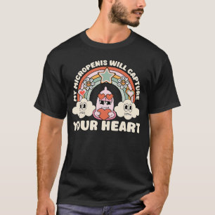 My Micro Capture Your Heart Inappropriate Joke T-Shirt