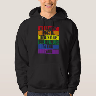 My Milkshake Brings All The Boys To The Yard I'm G Hoodie