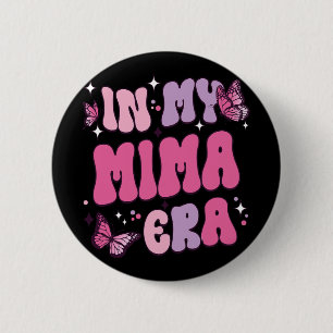 My Mima Era Funny Butterfly Groovy Retro Mothers D 6 Cm Round Badge