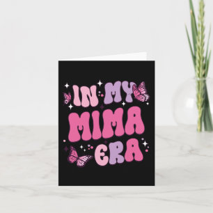 My Mima Era Funny Butterfly Groovy Retro Mothers D Card