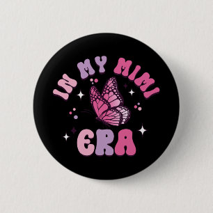 My Mimi Era Funny Butterfly Groovy Retro Mothers D 6 Cm Round Badge