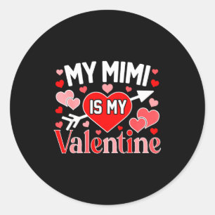 My mimi is my valentine cute hearts valentine's da classic round sticker