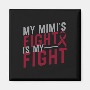 My Mimi's Fight is My Fight Sickle Cell Anaemia Aw Magnet