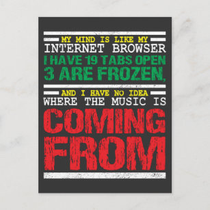 My Mind Is Like My Internet Browser Funny Postcard