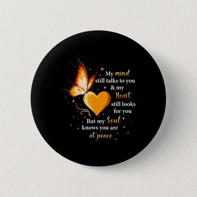 My Mind Still Talks To You Heart, Soul Butterfly 6 Cm Round Badge (Front)