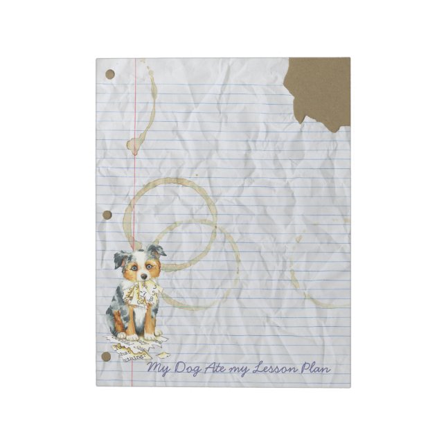 My Mini American Shepherd Ate My Lesson Plan Notepad (Rotated)