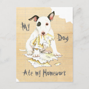 My Miniature Bull Terrier Ate My Homework Postcard