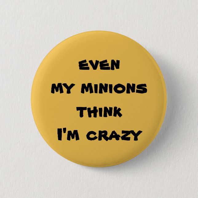 my minions 6 cm round badge (Front)