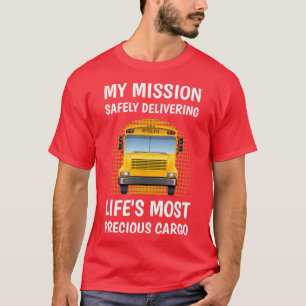 My mission safely delivering lifex27s most preciou T-Shirt