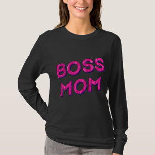 My MOM Always BOSS T-Shirt