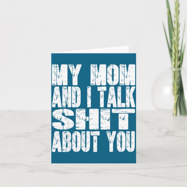 My Mom And I Talk About You Dad Mom Father Mother  Card (Front)