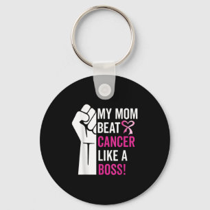 My Mom Beat Breast Cancer Like A Boss Warrior Surv Key Ring