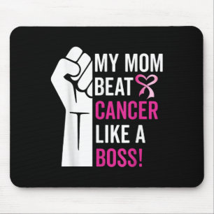 My Mom Beat Breast Cancer Like A Boss Warrior Surv Mouse Pad
