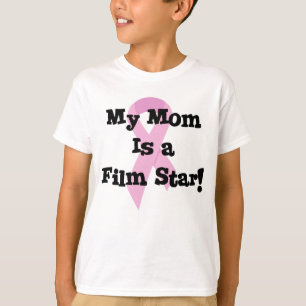 My Mom Is a Film Star T-Shirt