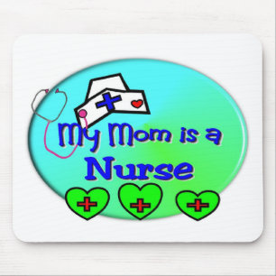 "MY MOM is a nurse" For Nurses kids Mouse Pad