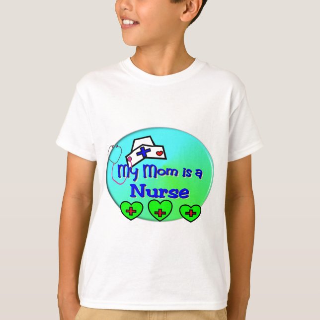 "MY MOM is a nurse"  For Nurses kids T-Shirt (Front)