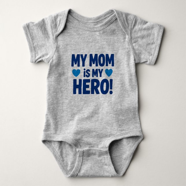 My Mom Is My Hero Baby Bodysuit - Cute MotCamiseta (Front)