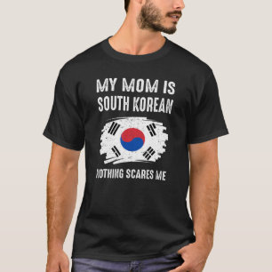 My Mom Is South Korean South Korea Pride Flag Heri T-Shirt