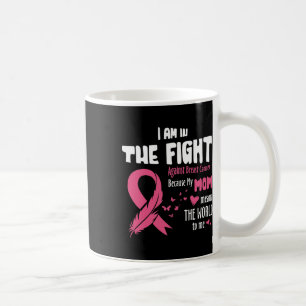 My Mom Means The World To Me Cancer Awarenees Gift Coffee Mug