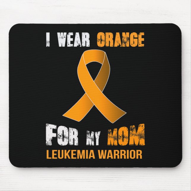 MY MOM MY LEUKEMIA WARRIOR  Leukaemia Awareness Mouse Pad (Front)