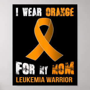 MY MOM MY LEUKEMIA WARRIOR Leukaemia Awareness Poster