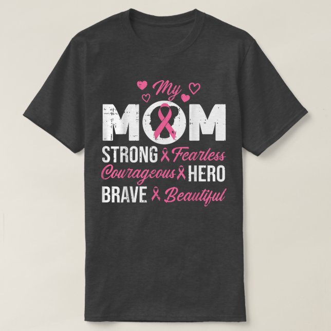 My Mom Pink Ribbon Warrior Inspirational Breast Ca T-Shirt (Design Front)